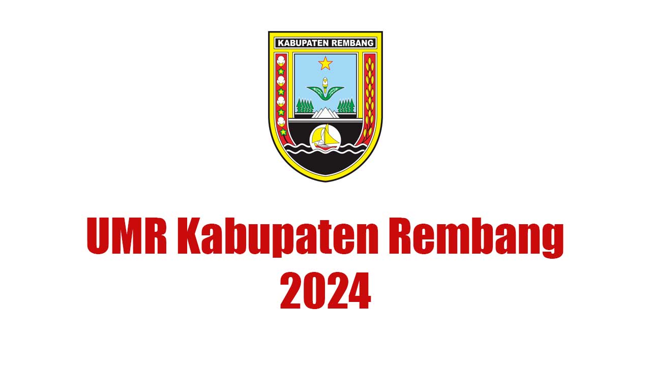Perubahan UMR Kabupaten Rembang 2024?