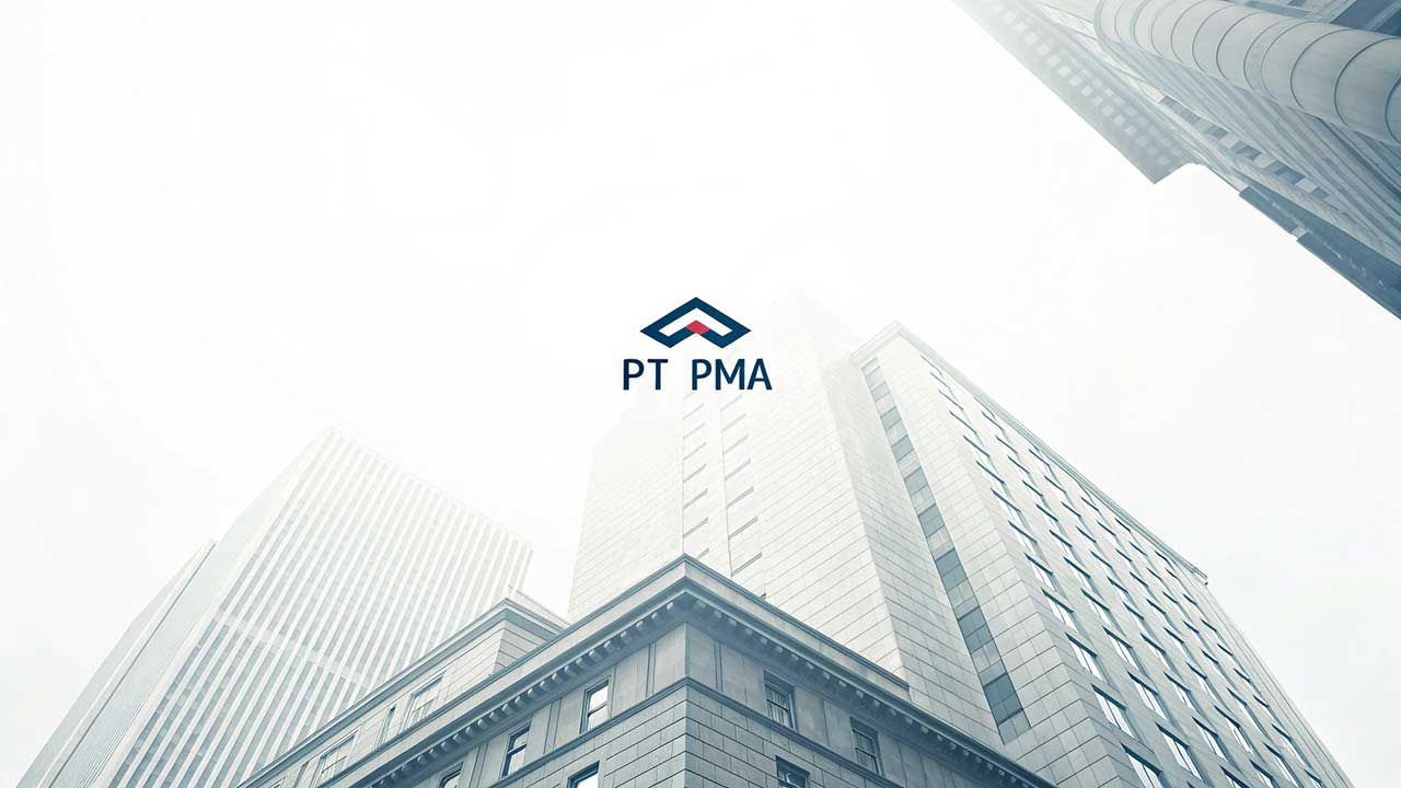 Panduan Lengkap Tentang Perseroan Terbatas Asing (PT PMA) di Indonesia